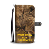 You Were Born For Greatness - Phone Wallet Case (FREE SHIPPING)